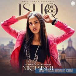 Ishq Da Rog - Nikki Singh
