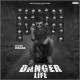 Danger Life