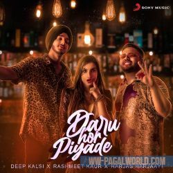 Daru Hor Piyade - Deep Kalsi