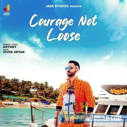 Courage Not Loose