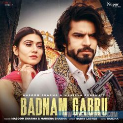 Badnam Gabru - Masoom Sharma