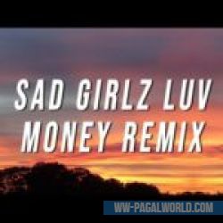 Sad Girlz Love Money