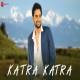 Katra Katra - Ashok Singh