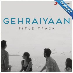 Gehraiyaan Title Track