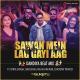 Sawan Mein Lag Gayi Aag (House Mix)