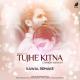 Tujhe Kitna Chahein Aur Hum (Remake)