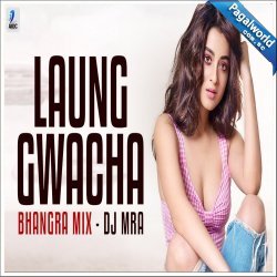 Laung Gwacha (Bhangra Remix)
