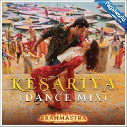 Kesariya (Dance Mix)