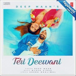 Teri Deewani Deep Maan