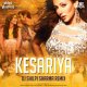 Kesariya (Remix) DJ Shilpi Sharma