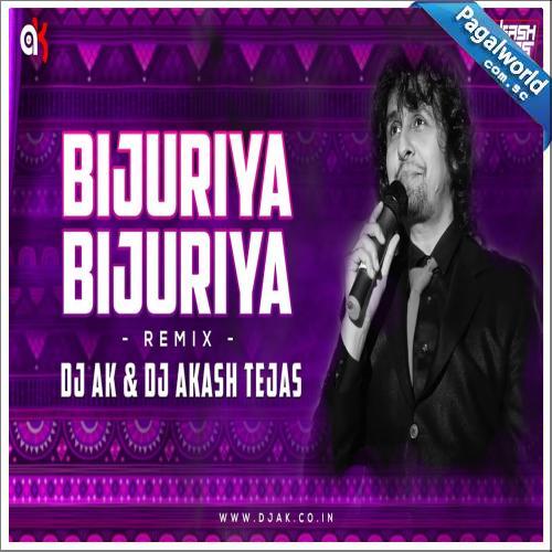 Bijuriya (Remix)