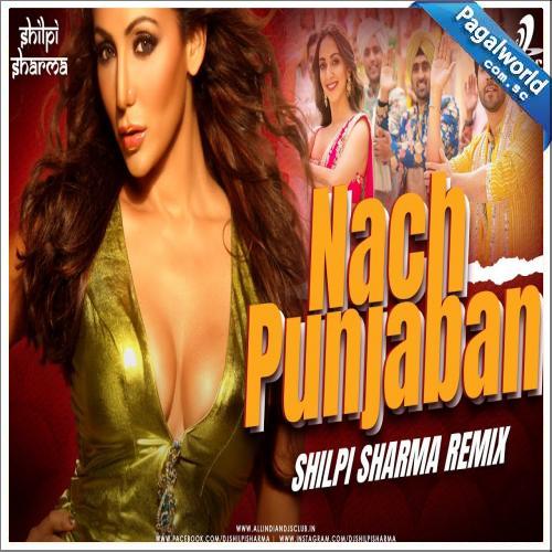 Naach Punjaban (Remix)