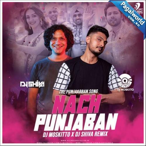 Nach Punjaban (Remix) - DJ Moskitto DJ Shiva