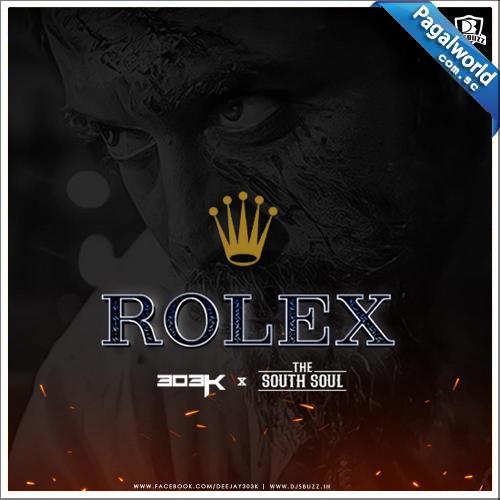 Rolex - 303k x The Southsoul