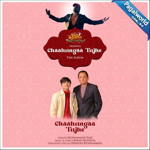 Chahunga Tujhe