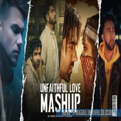 Unfaithful Love Mashup - DJ BKS