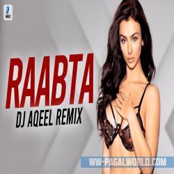 Raabta (Remix) DJ Aqeel Ali