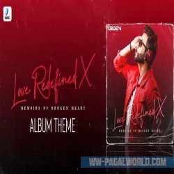 Theme Of Love Redefined X - Memoirs Of Broken Heart