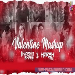 Valentine Mashup 2022 - DJ Harshit Shah
