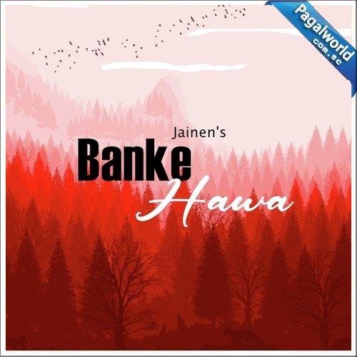 Banke Hawa - Jainen