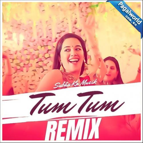 Tum Tum Remix