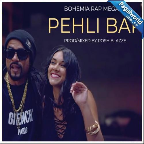 Pehli Bar (Bohemia Rap Mix)
