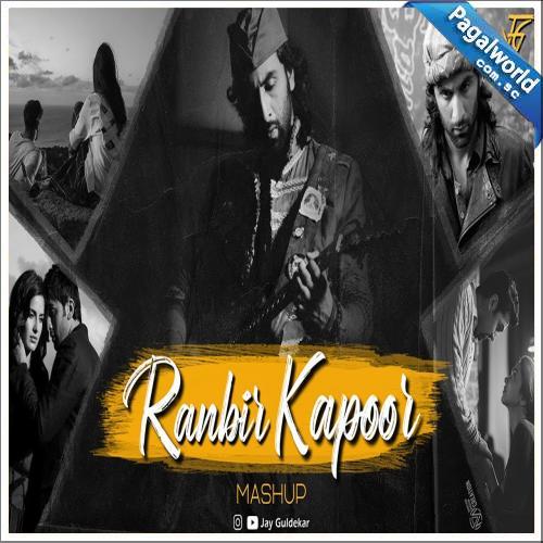 Ranbir Kapoor Mashup 2