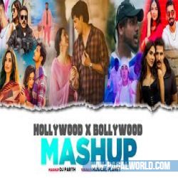 Hollywood x Bollywood Mashup 2022 - DJ Parth
