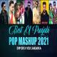Best Of Punjabi Pop Mashup 2021 - Dip SR x VDj Jakaria