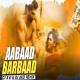 Aabaad Barbaad Remix - DJ AVI x DJ AKD
