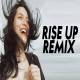 Rise Up Remix DJ Purvish