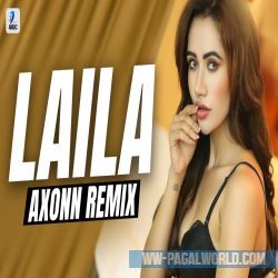 Laila Remix Axonn