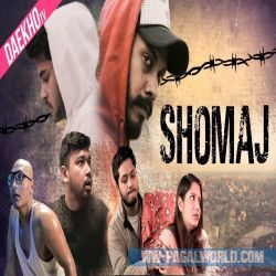 Shomaj - Daekho (Bengali Rap Song)