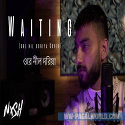 Waiting (Ore Nil Doriya Cover)
