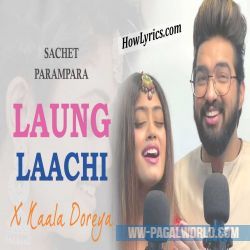 Laung Laachi X Kaala Doreya