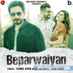 Beparwaiyan - Fahmil Khan